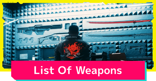 Cyberpunk 2077: Список всех видов оружия