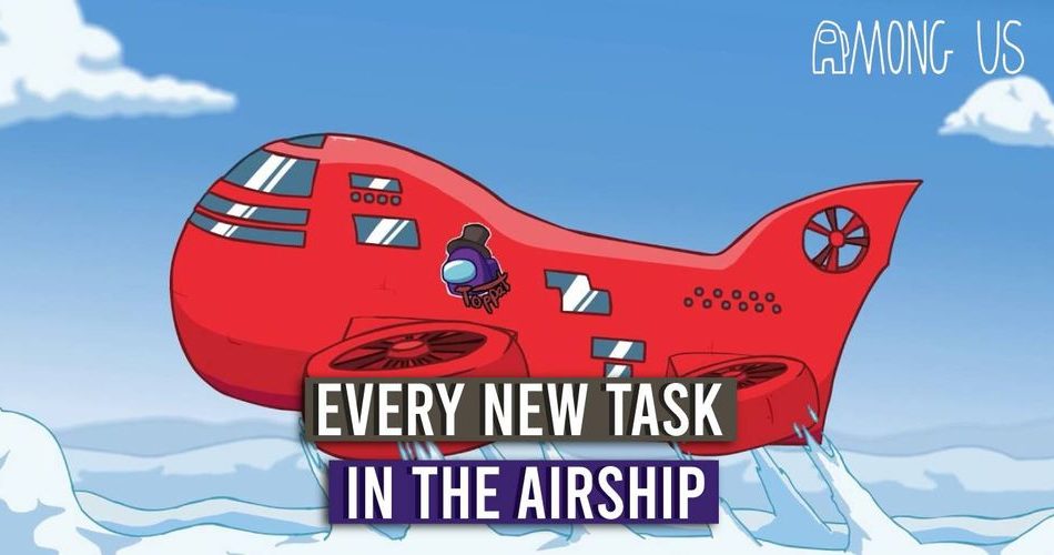Among Us: Все новые задания на дирижабле