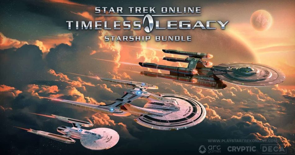 Star Trek Online «Timeless Legacy» Starship Bundle объявил